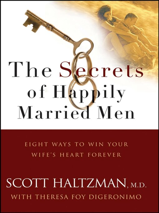 Title details for The Secrets of Happily Married Men by Scott Haltzman - Available